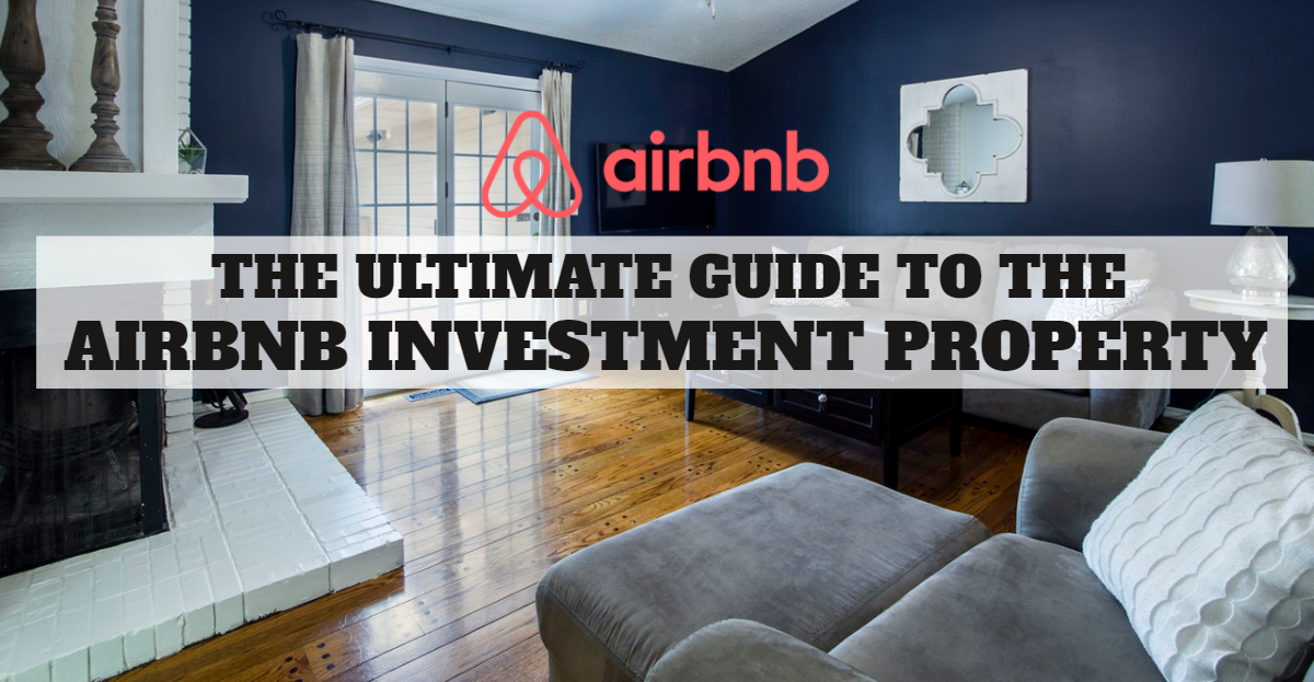 The Ultimate Guide To The Airbnb Investment Property Breezybnb